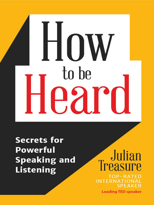 Title details for How to be Heard by Julian Treasure - Available